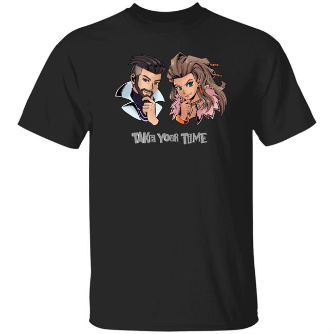 Take Your Time Shirt Stoic Seraphim Stoic Seraphim Take Your Time Shirt