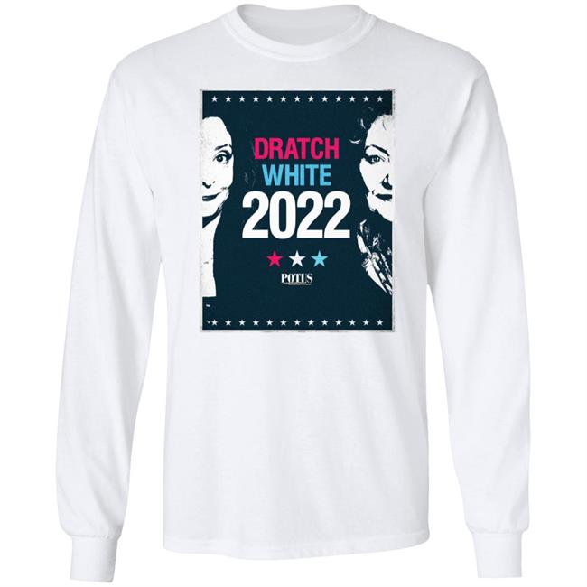 Dratch White 2022 Shirt Potus On Broadway Potus On Broadway Dratch White 2022 Shirt