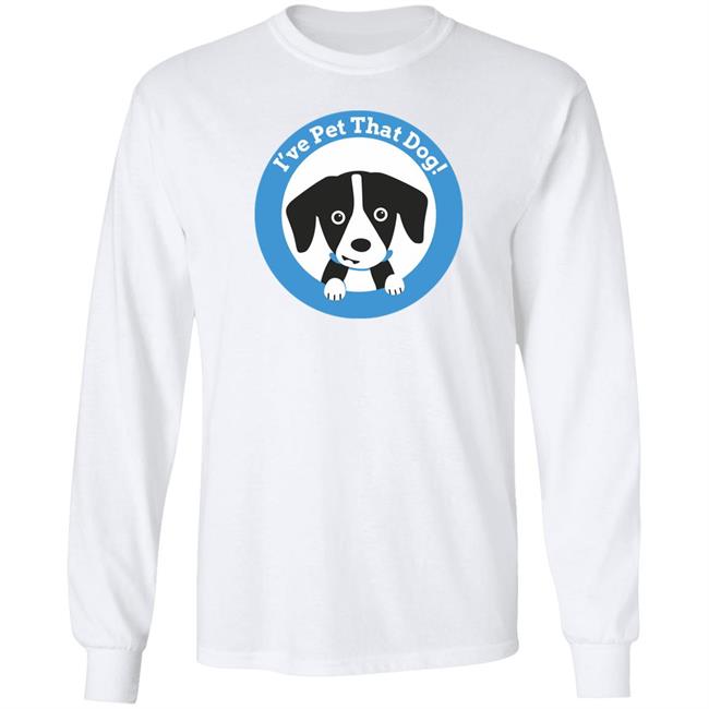 I've Pet That Dog Shirt Cj Topher Weratedogs Store