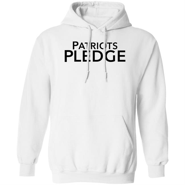 Patriots Pledge Shirt Bobby Naklicki Patriotspledgeusa Merch