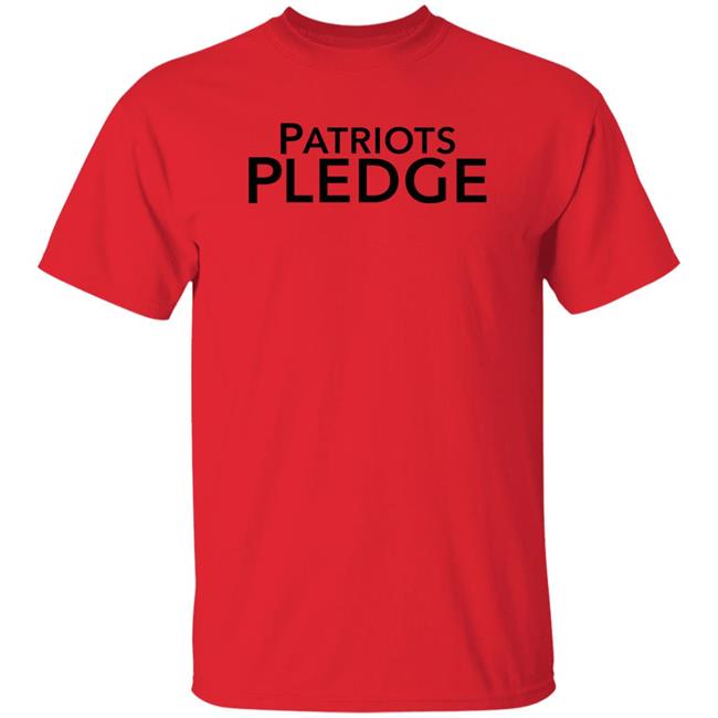 Patriots Pledge Shirt Patriotspledgeusa Merch Bobby Naklicki Patriots Pledge Shirt Bobby Naklicki Patriotspledgeusa Merch
