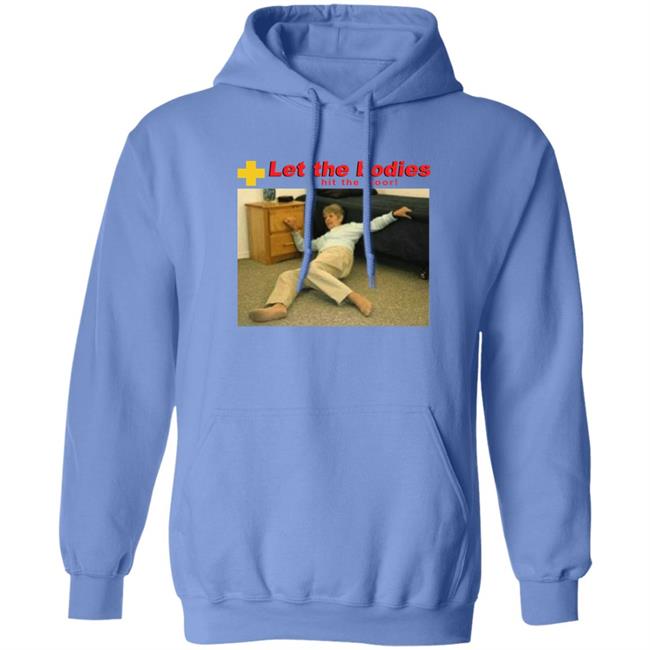 Let My Body Hit The Floor Meme Shirt Shirts That Go Hard Good Shirts Store Shirts That Go Hard Let My Body Hit The Floor Meme Shirt Good Shirts Store