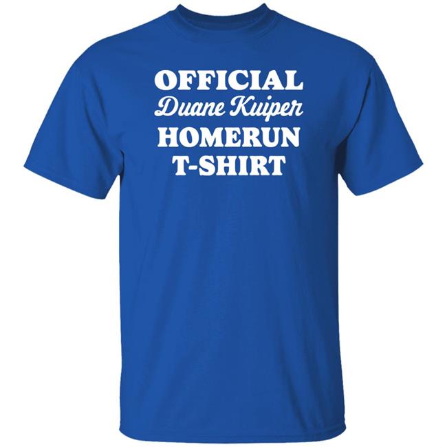 John Skrtic Official Duane Kuiper Homerun T-Shirt 1977 Shirt