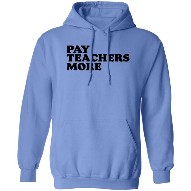 Pay Teachers More Shirt Greg Tepper