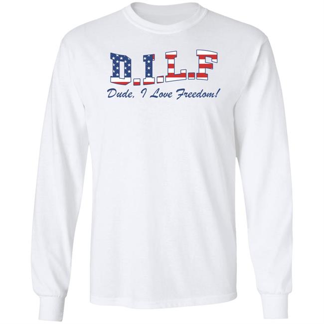 Dilf Dude I Love Freedom Shirt Billy Football Kontentkim