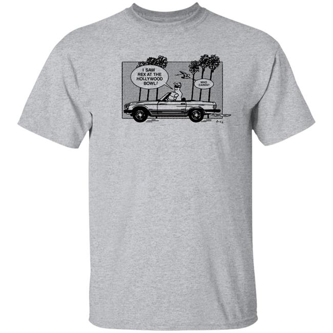 I Saw Rex At The Hollywood Bowl Shirt Rex Orange County Merch