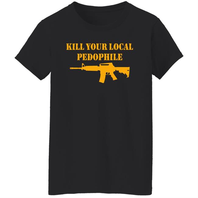 The Serfs Kill Your Local Phedophile Shirt