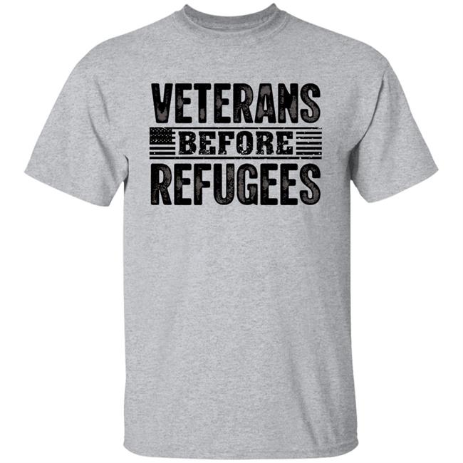 Veterans Before Refugees Shirt Wondering Wear Store