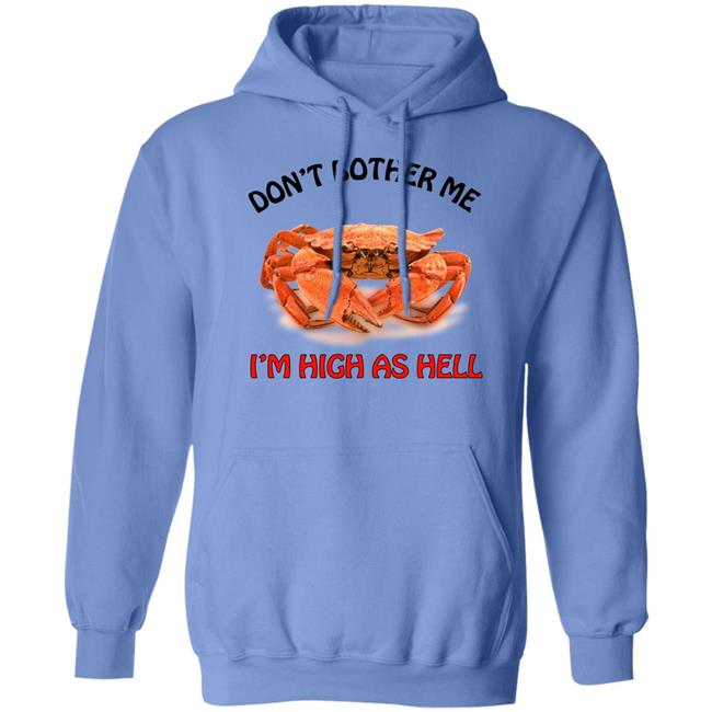 Don't Bother Me I'm High As Hell Shirt Seibei Designs Store