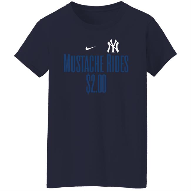 Nyygirl Yankee Mustache Rides $2.00 Shirt