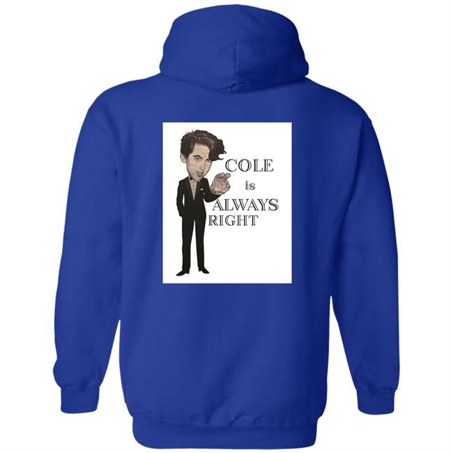 J0nesulrich Cole Is Always Right Shirt
