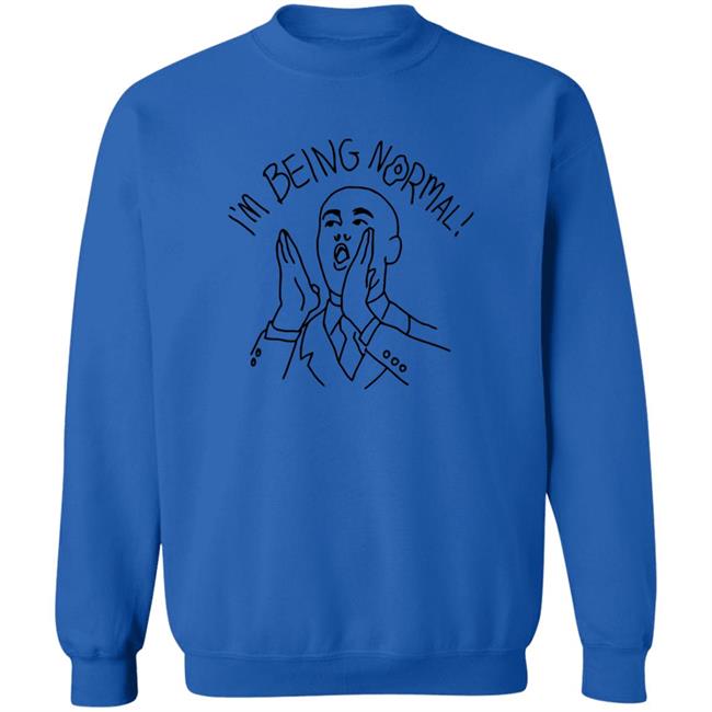 Trevor Collins I'm Being Normal Shirt
