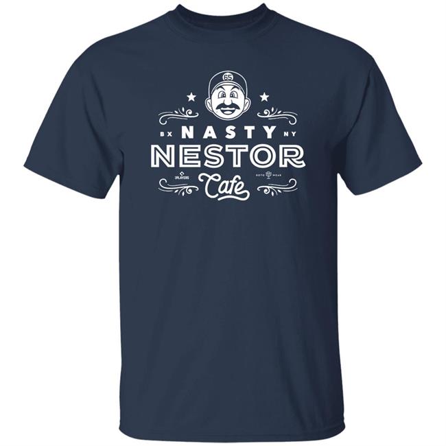Nestor Cortes Nasty Nestor Cafe Shirt Roto Wear Merch