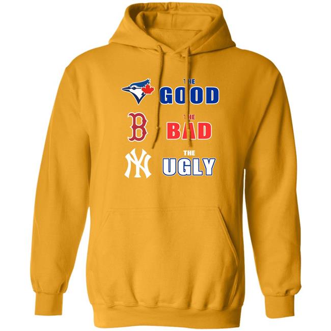 Dan The Man Toronto Blue Jays Boston Red Sox New York Yankees The Good The Bad The Ugly Shirt
