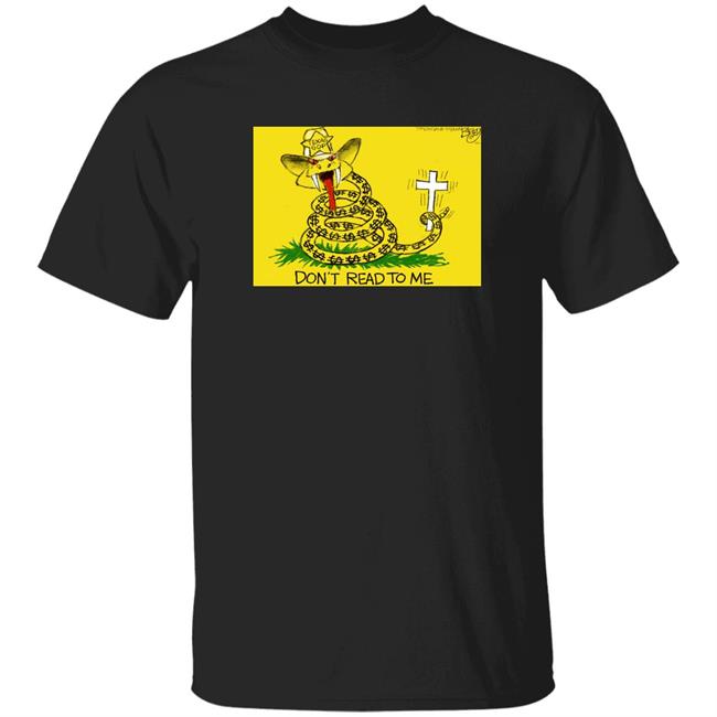 Pat Bagley Texas Gop Don't Read To Me Shirt