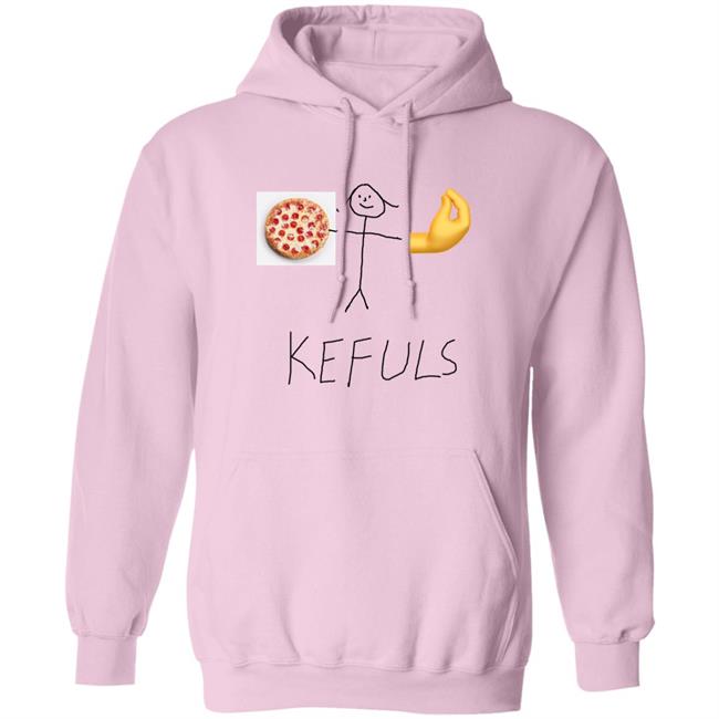Keffalmerch Store Pizza Kefuls Shirt Kefuls Shir