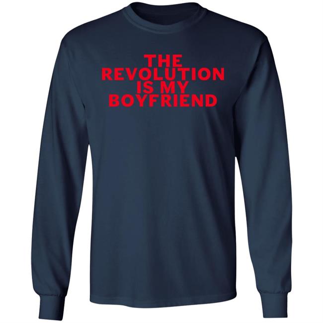 The Revolution Is My Boyfriend Shirt (Messy) Astro Memes