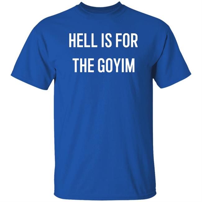Erika Meitner Hell Is For The Goyim Shirt