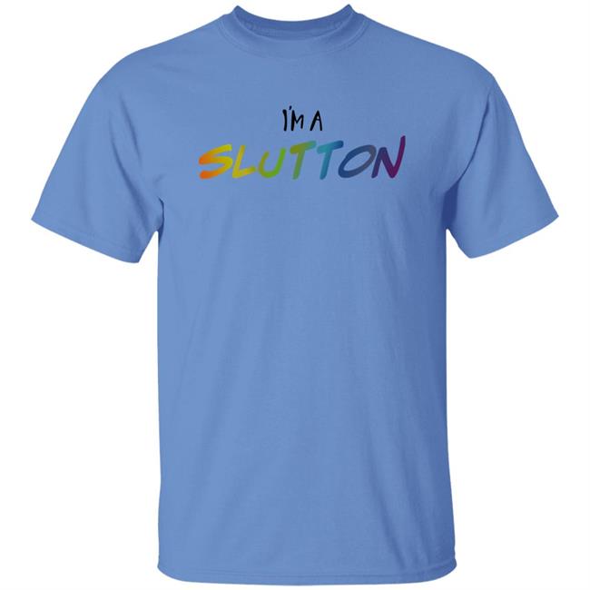 Drawn To The Drama Sutton Josh I'm A Slutton Shirt