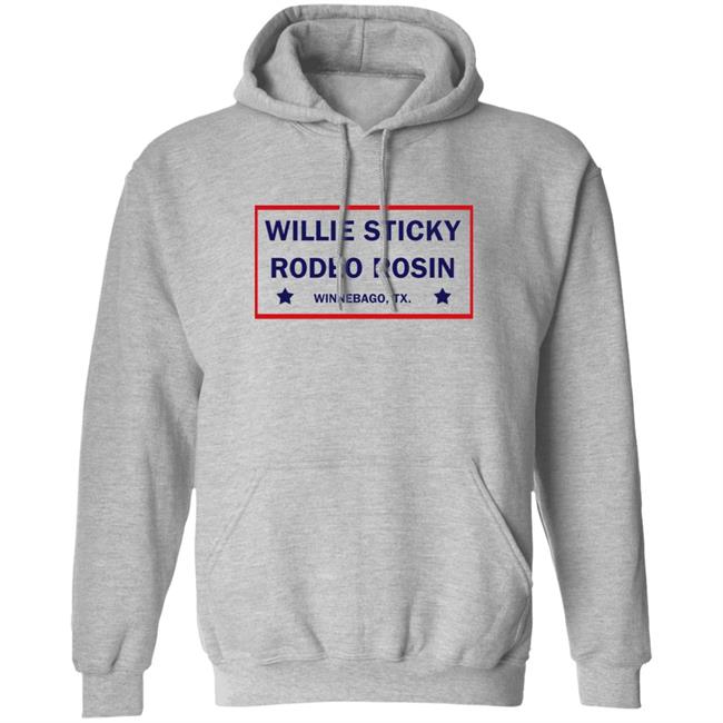 Willie Sticky Rodeo Rosin Winnebago Shirt Dale Brisby Dalebrisby Merch