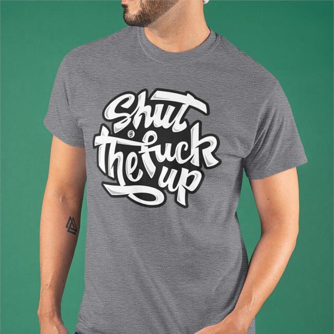 Shut The Fuck Up Hoodie