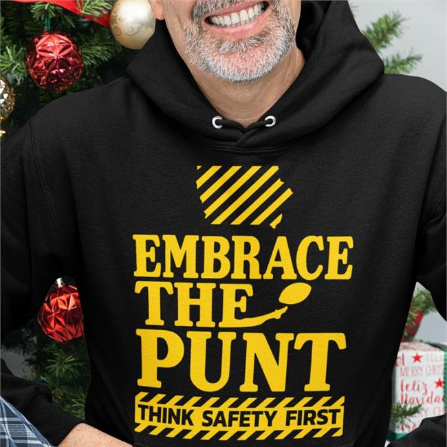 Black Heavens.Threadless Merch Iowa Embrace The Punt Think Safety First Shirt