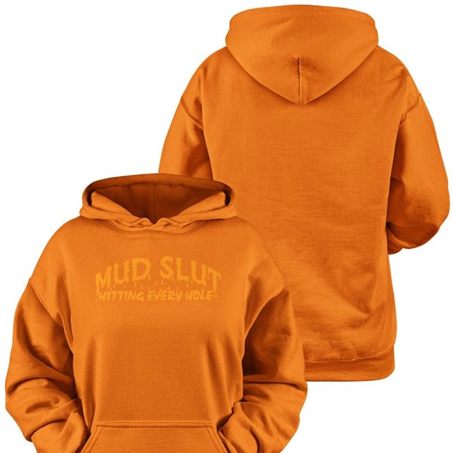 Shirts That Go Hard Store Mud Slut Hitting Every Hole Long Sleeve Tee Shirt Black