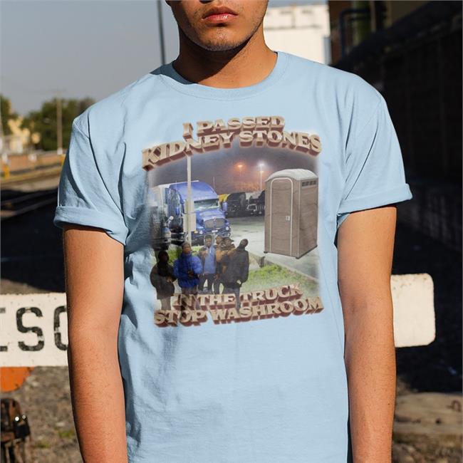 Swag Stimulus Merch I Passed Kidney Stones In The Truck Stop Washroom Shirts Swag Stimulus Tiktok