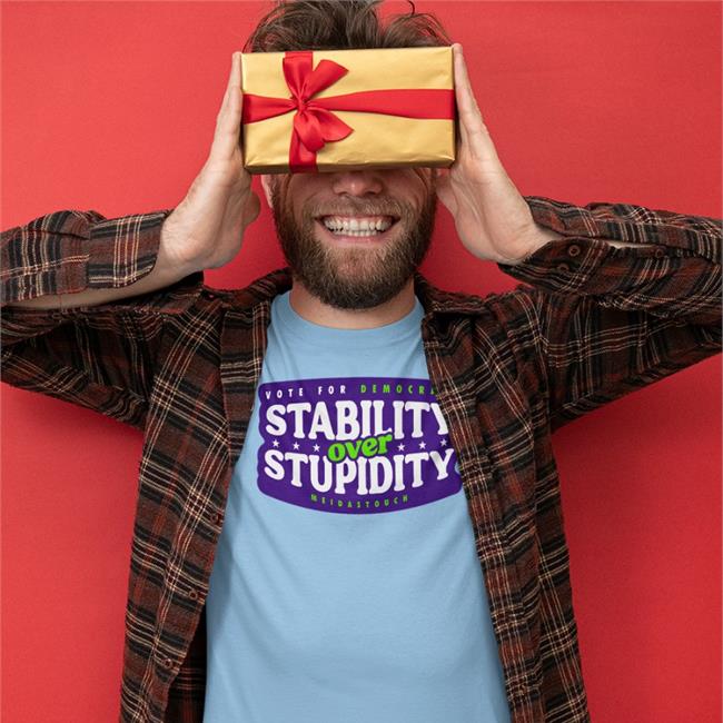 Vote For Democrats Stability Over Stupidity Meidastouch Shirt
