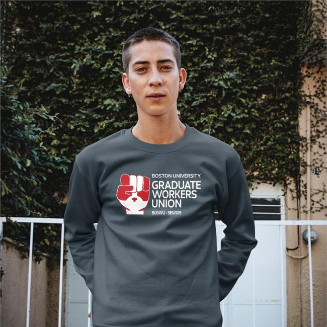 Boston University Graduate Workers Bugwu - Seiu509 T Shirt