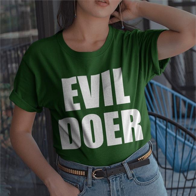 Evil Doer Funny T Shirt