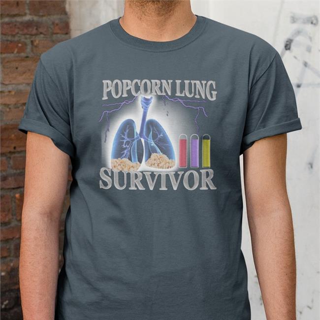 Hardshirts Popcorn Lung Survivor Shirt