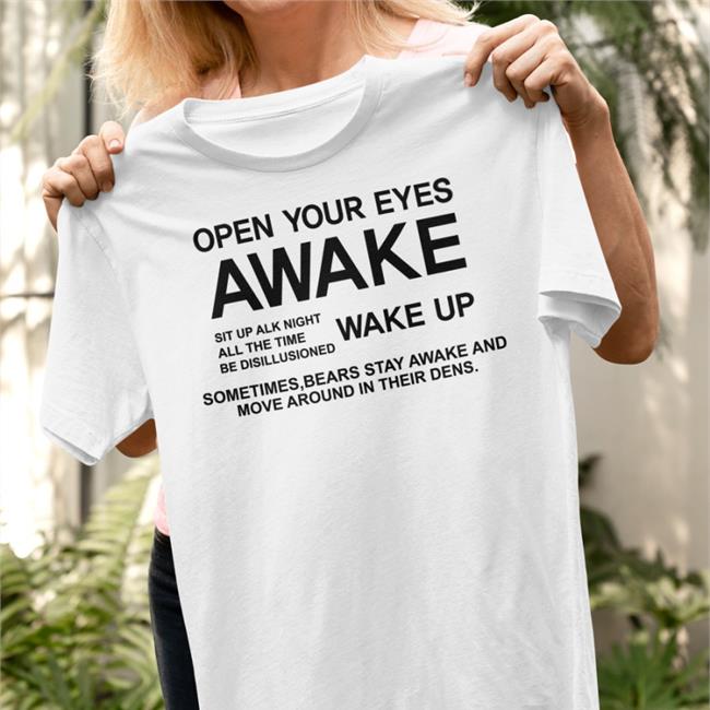 Poorly Translated Shirts Open Your Eyes Awake Sweatshirt