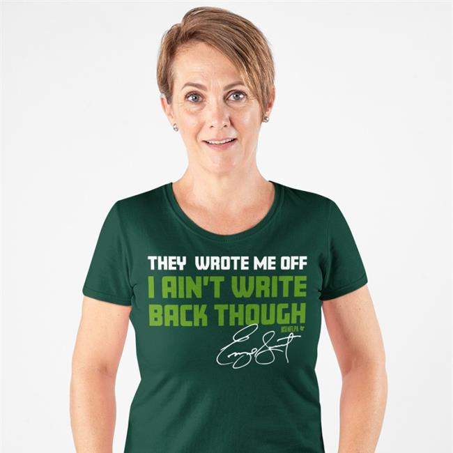 Cody Thompson Wearing They Wrote Me Off I Ain't Write Back Through Tee Shirt