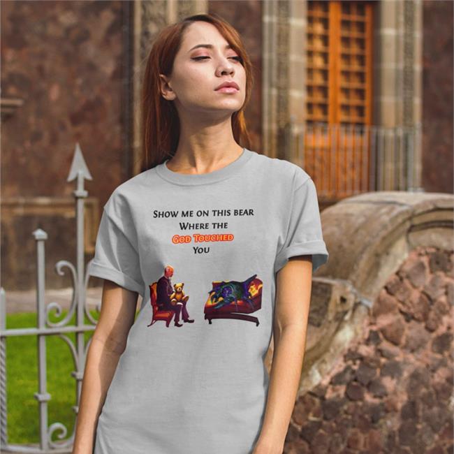Pathofexile Show Me On The This Bear Where The God Touched You Shirts Teivanni