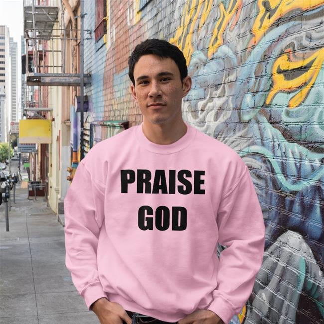 Jimjimjimi Praise God Shirt Shaheedcrow