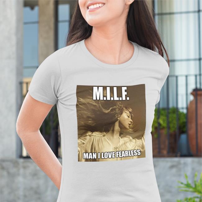 Wildest Dreams Haha Milf Man I Love Fearless Hooded Sweatshirt Taylor Swift