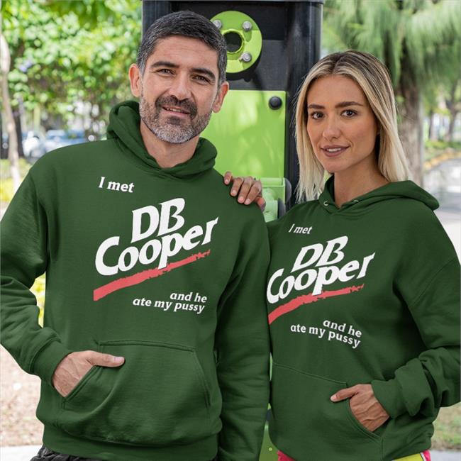 I Met Db Cooper And He Ate My Pussy Tee Shirts
