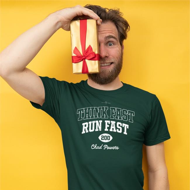 Think Fast Run Fast Chad Powers Shirts