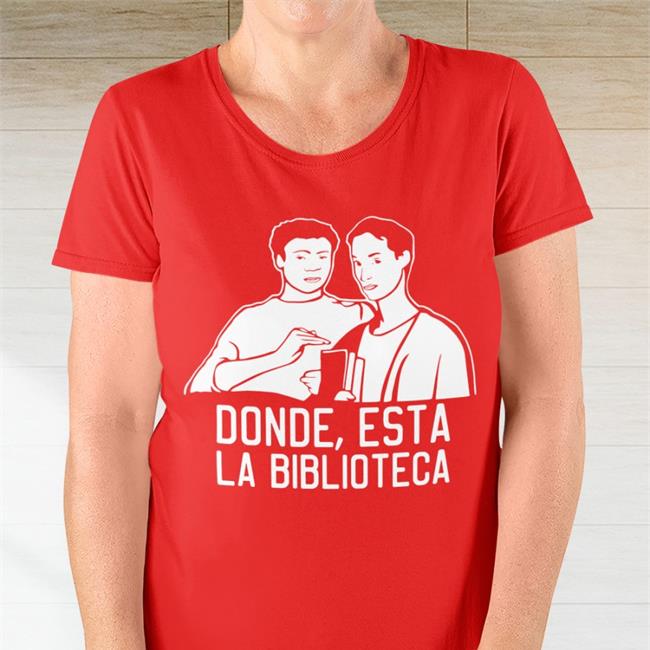 Donde Esta La Biblioteca Shirt