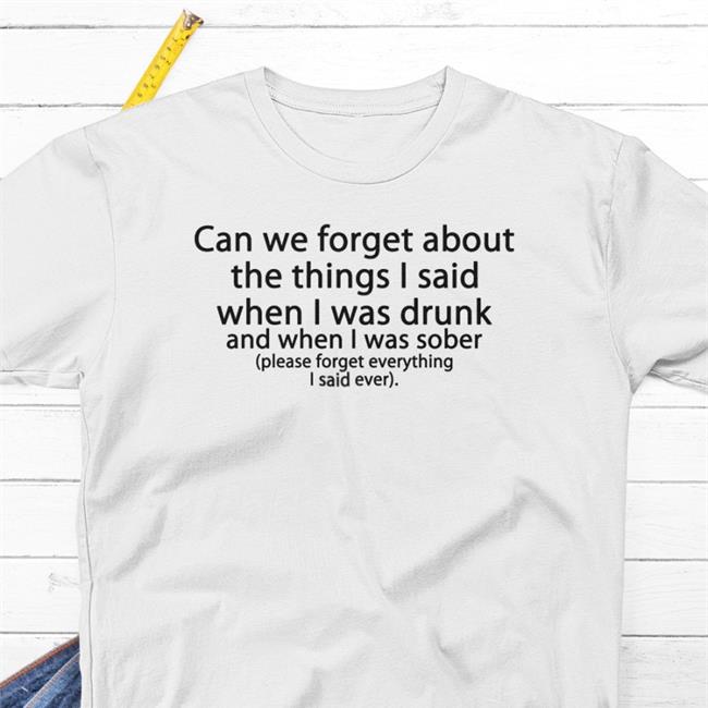Thegoodshirts Can We Forget Tee Shirt