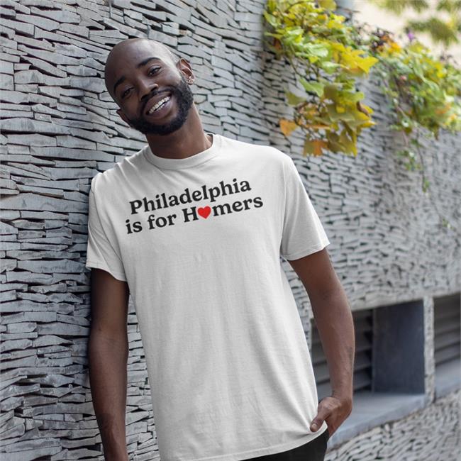 Philadelphia Is For Homers Hoodie