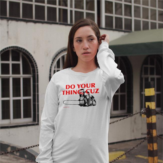 Andrew Lasane Do You Thing Cuz Sweatshirt