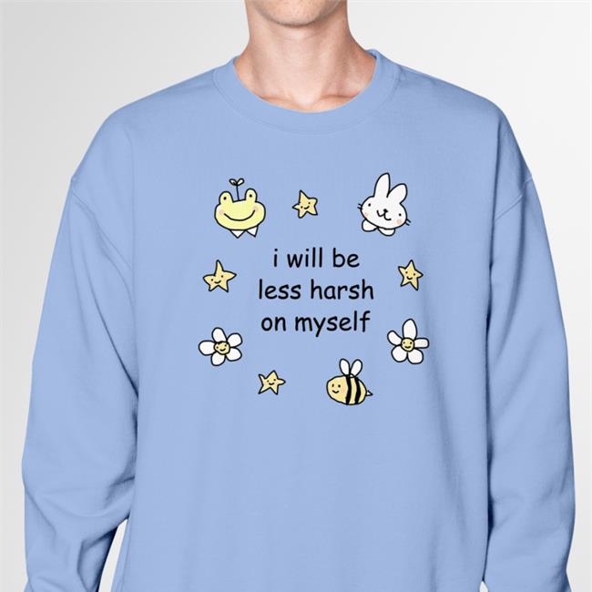 Stinkykatie I Will Be Less Harsh On Myself Shirts White