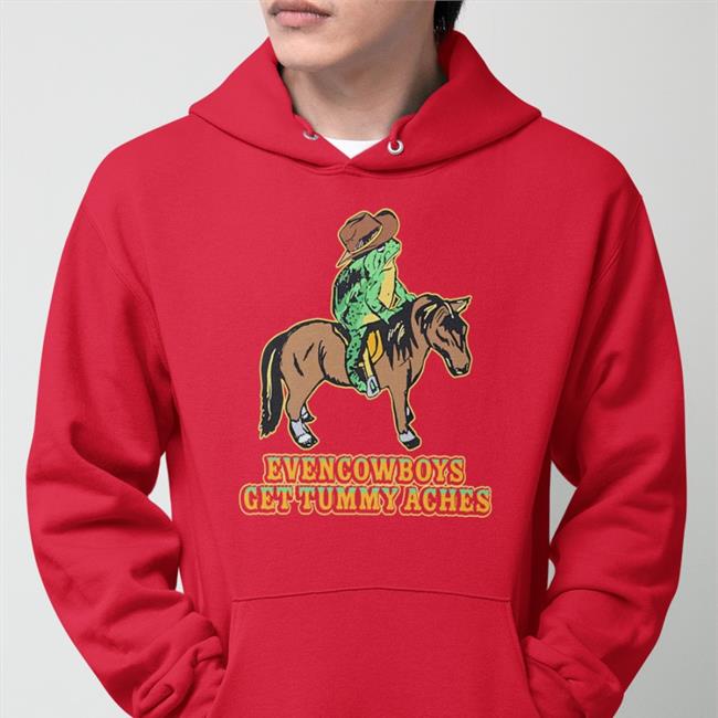 Even Cowboys Get Tummy Aches Shirt Black Eric Curtin