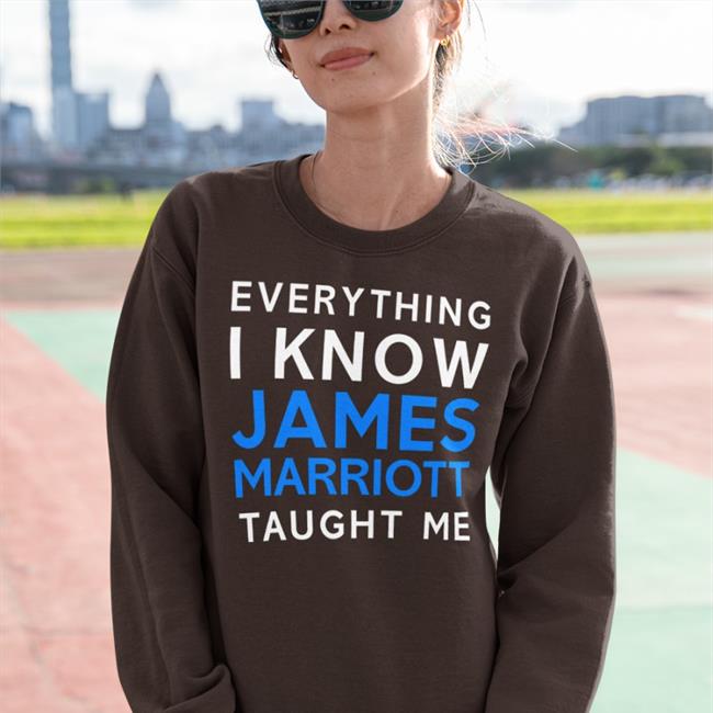 Black Everything I Know James Marriott Taught Me Shirt Jamesmarriottyt