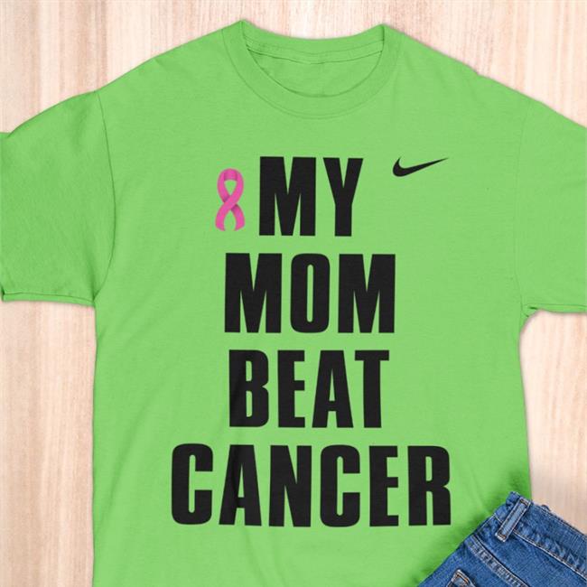 Shirts That Go Hard Ant Stonelake My Mom Beat Cancer cap