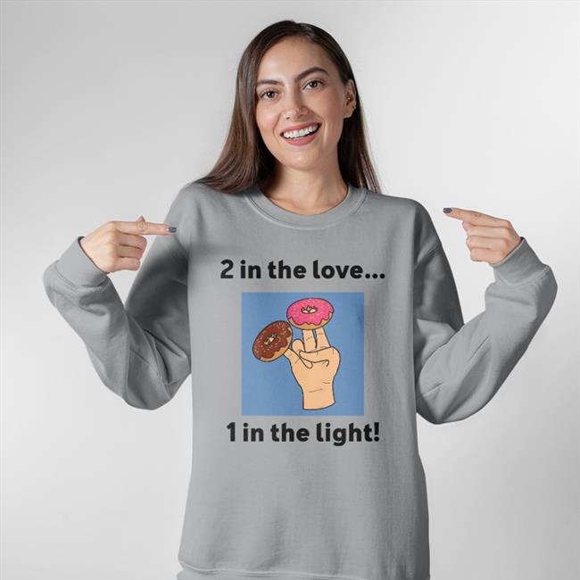 2 In The Love 1 In The Light Tee Shirt Poop Thoughts On Tour