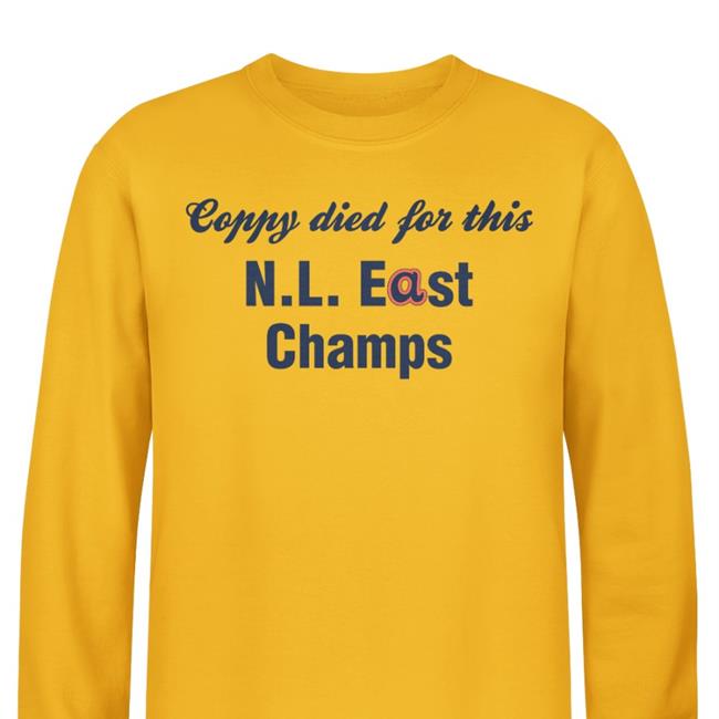 National League East Coppy Died For This Nl East Champs Tee Shirts Matt Lawson