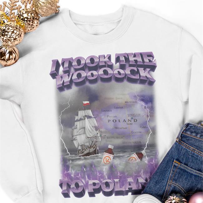 Swag Stimulus Merch I Took The Wock To Poland Shirt I Took The Woooock To Poland Shirt